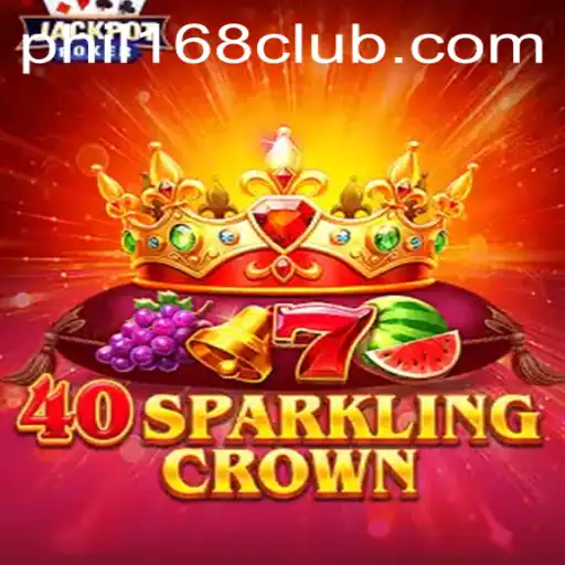 A Comprehensive Guide to 40SparklingCrown and PHIL168 Login