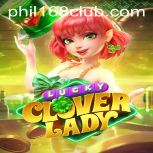 Discover the Thrills of LuckyCloverLady and the PHIL168 Login